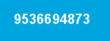 9536694873