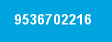 9536702216 9536702216