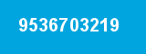 9536703219 9536703219
