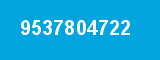 9537804722