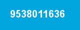 9538011636 9538011636