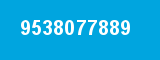 9538077889