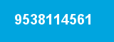 9538114561 9538114561