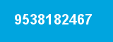 9538182467