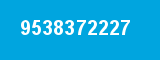 9538372227
