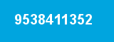 9538411352