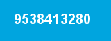 9538413280 9538413280