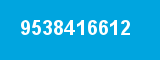 9538416612 9538416612