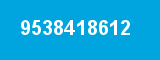 9538418612 9538418612