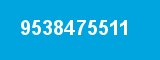 9538475511
