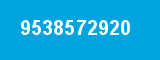 9538572920 9538572920