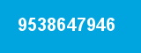9538647946 9538647946