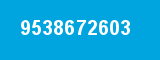 9538672603