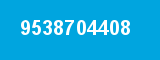 9538704408