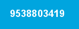 9538803419 9538803419