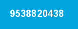 9538820438 9538820438