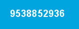 9538852936
