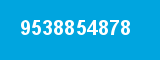 9538854878