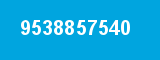 9538857540 9538857540