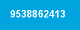 9538862413 9538862413