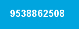 9538862508 9538862508