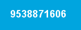 9538871606 9538871606