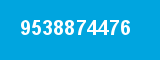 9538874476