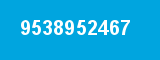 9538952467 9538952467