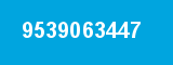 9539063447