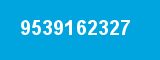 9539162327 9539162327