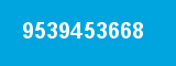 9539453668