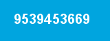 9539453669 9539453669