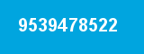 9539478522 9539478522