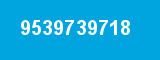 9539739718