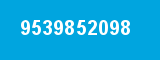9539852098 9539852098