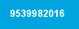 9539982016