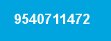 9540711472