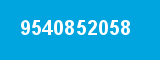 9540852058 9540852058