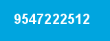 9547222512 9547222512
