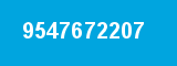 9547672207