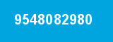 9548082980