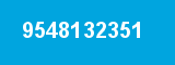 9548132351