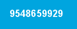 9548659929 9548659929