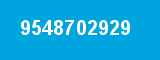 9548702929