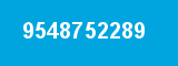 9548752289 9548752289