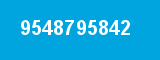 9548795842 9548795842