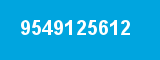 9549125612 9549125612