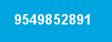 9549852891