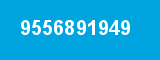 9556891949