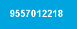 9557012218 9557012218